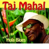 Taj Mahal & The Hula Blues