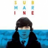 Submarine: Original Songs From The Film