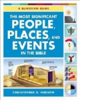 Most Significant People, Places, and Events in the Bible