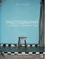 Photography: A Critical Introduction
