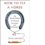 How to Fly A Horse