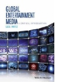 Global Entertainment Media: A Critical Introduction