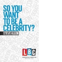 So You Want to be a Celebrity