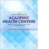 Transformation of Academic Health Centers