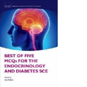 Best of Five MCQS for the Endocrinology and Diabetes SCE