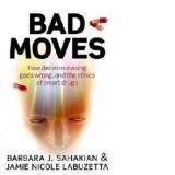 Bad Moves