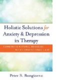 Holistic Solutions for Anxiety & Depression in Therapy