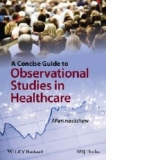 Concise Guide to Observational Studies in Health Care