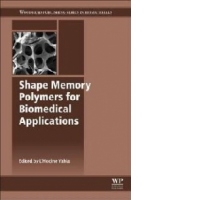 Shape Memory Polymers for Biomedical Applications