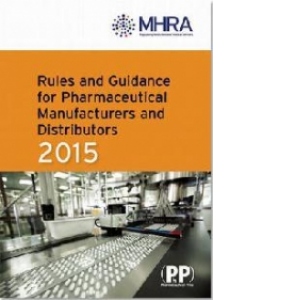 Rules and Guidance for Pharmaceutical Manufacturers and Dist