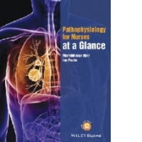 Pathophysiology for Nurses at a Glance