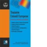 Tratatele Uniunii Europene. Versiune oficiala consolidata. Editie actualizata la 6 aprilie 2015