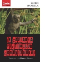 In cautarea victimelor comunismului