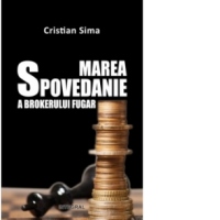 Marea spovedanie a brokerului fugar