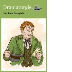 Dramaturgie - Ion Luca Caragiale