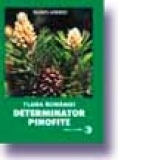 Flora Romaniei. Determinator de pinofite