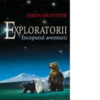 Exploratorii. Cartea I: Inceputul aventurii
