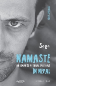 Namaste. Un roman de aventuri spirituale in Nepal - Editie speciala