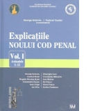 Explicatiile noului Cod penal. Vol. I. Art. 1-52