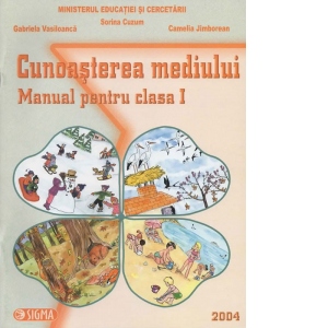 Cunoasterea mediului. Manual pentru clasa I