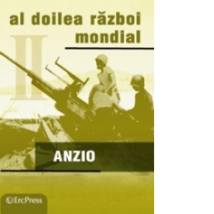 DVD Enciclopedia Razboaiele Mondiale (nr. 20). Al doilea razboi mondial - Anzio