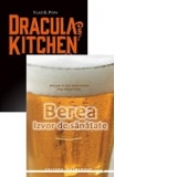 Pachet Dracula s Kitchen + Berea. Izvor de sanatate (cadou)