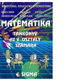 Matematica. Editia in limba maghiara (clasa a V-a)