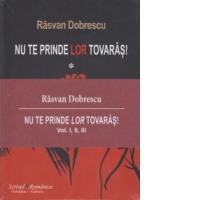 Set Nu te prinde lor tovaras! (Vol. 1,2,3) + Un civil in haina militara