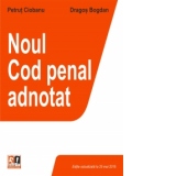 Noul Cod penal - Adnotat, editie actualizata la 25.05.2015