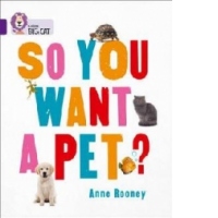 So You Want A Pet?