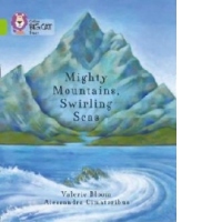 Mighty Mountains, Swirling Seas