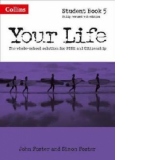 Your Life - Student Book 5