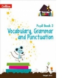 Year 3 Vocabulary, Grammar and Punctuation Pupil Book