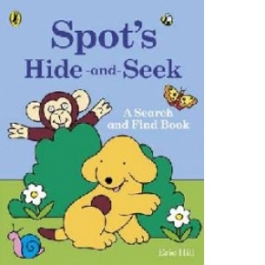Spot's Hide-and-Seek: A Search and Find Book