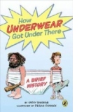 How Underwear Got Under There: A Brief History