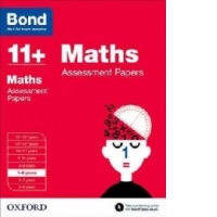 Bond 11+: Maths: Assessment Papers