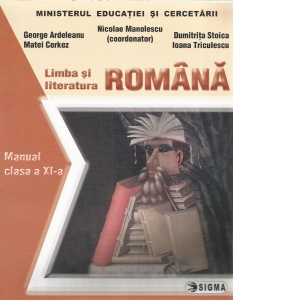 Limba si literatura romana. Manual (cls. a XI-a)