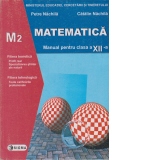 Matematica. Manual M2 (cls. a XII-a)