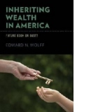 Inheriting Wealth in America