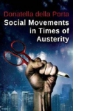 Social Movements in Times of Austerity: Bringing Capitalism