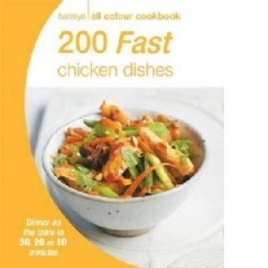 200 Fast Chicken Dishes