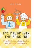Proof and the Pudding