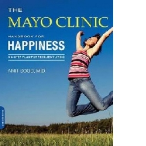 Mayo Clinic Handbook for Happiness