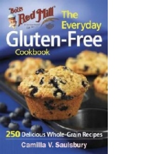 Everyday Gluten-Free Cookbook (Bob's Red Mill)