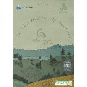 In The Middle of Nowhere. Garana Jazz Festival (DVD)