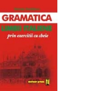 Gramatica limbii italiene prin exercitii