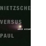 Nietzsche versus Paul