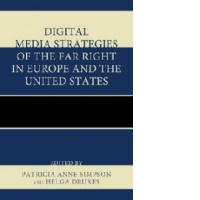 Digital Media Strategies of the Far Right in Europe and the