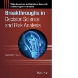 Breakthroughs in Decision Science and Risk Analysis