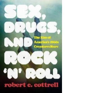 Sex, Drugs, and Rock 'N Roll